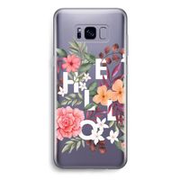 Hello in flowers: Samsung Galaxy S8 Plus Transparant Hoesje