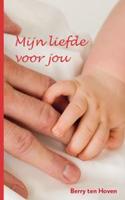 Mijn liefde voor jou (Paperback)