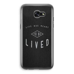 To be lived: Samsung Galaxy A5 (2017) Transparant Hoesje