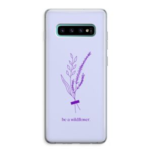 Be a wildflower: Samsung Galaxy S10 Plus Transparant Hoesje
