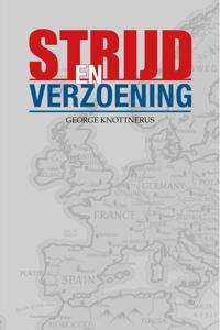 Strijd en Verzoening - George Knottnerus - ebook