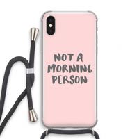 Morning person: iPhone XS Transparant Hoesje met koord Morning person: iPhone XS Transparant Hoesje met koord