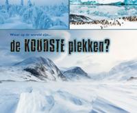 Waar op aarde zijn... de koudste plekken? (Hardback)
