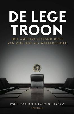 De lege troon - Ivo H. Daalder, James M. Lindsay - ebook