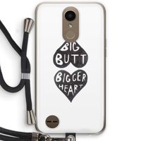 Big butt bigger heart: LG K10 (2017) Transparant Hoesje met koord
