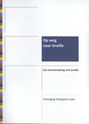 Op weg naar braille (Paperback)