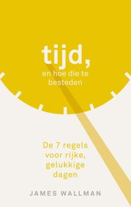 Tijd en hoe die te besteden - James Wallman - ebook