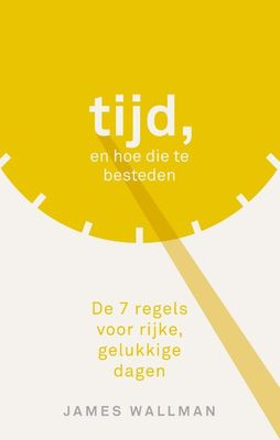 Tijd en hoe die te besteden - James Wallman - ebook
