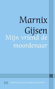 Mijn vriend de moordenaar - Marnix Gijsen - ebook