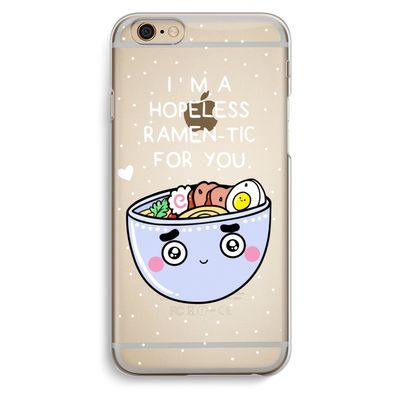 I'm A Hopeless Ramen-Tic For You: iPhone 6 / 6S Transparant Hoesje