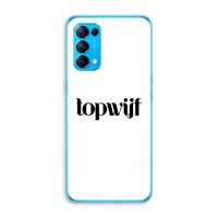 Topwijf Wit: Oppo Find X3 Lite Transparant Hoesje Topwijf Wit: Oppo Find X3 Lite Transparant Hoesje