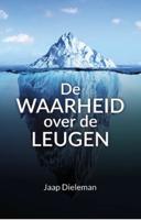 De Waarheid over de Leugen (Paperback)