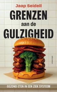 Grenzen aan de gulzigheid (Paperback)