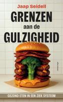 Grenzen aan de gulzigheid (Paperback)