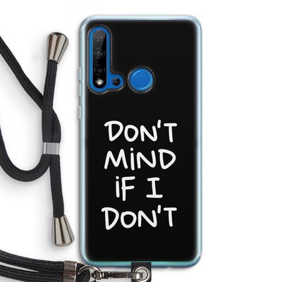 Don't Mind: Huawei P20 Lite (2019) Transparant Hoesje met koord