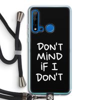 Don't Mind: Huawei P20 Lite (2019) Transparant Hoesje met koord Don't Mind: Huawei P20 Lite (2019) Transparant Hoesje met koord