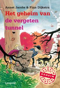 Het geheim van de vergeten tunnel - Annet Jacobs, Finn Dijkstra - ebook