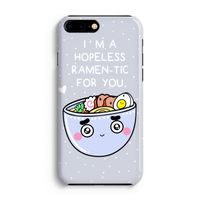 I'm A Hopeless Ramen-Tic For You: iPhone 8 Plus Volledig Geprint Hoesje