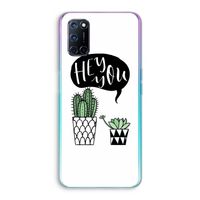 Hey you cactus: Oppo A92 Transparant Hoesje