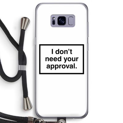 Don't need approval: Samsung Galaxy S8 Transparant Hoesje met koord