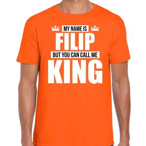 Naam cadeau t-shirt my name is Filip - but you can call me King oranje voor heren