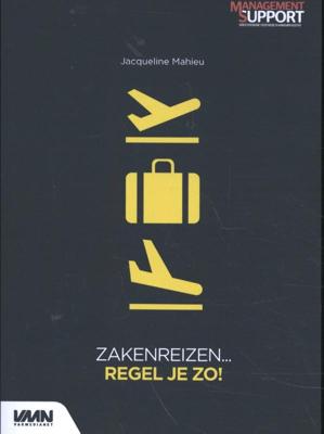 Zakenreizen....regel je zo! (Paperback)