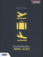 Zakenreizen....regel je zo! (Paperback)