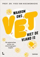 Waarom ons vet niet de vijand is (Paperback)