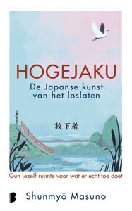 Hogejaku: de Japanse kunst van het loslaten (Hardback)