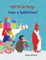 Moffel en Piertje Waar is Sinterklaas? en Moffel en Piertje en de bijzondere kerstboom (Hardback)