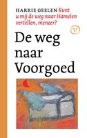 De weg naar Voorgoed - Harrie Geelen - eBook (9789028280168) - thumbnail