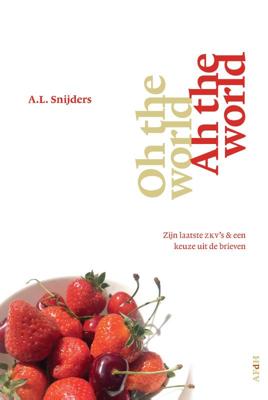 Oh the world, ah the world (Paperback)