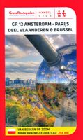 Wandelgids GR12 Amsterdam - Parijs, deel Vlaanderen & Brussel | Grote Routepaden