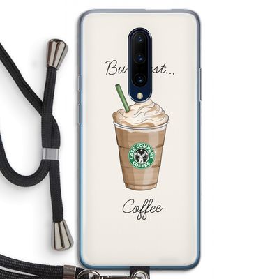 But first coffee: OnePlus 7 Pro Transparant Hoesje met koord