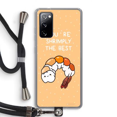 You're Shrimply The Best: Samsung Galaxy S20 FE / S20 FE 5G Transparant Hoesje met koord