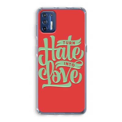 Turn hate into love: Motorola Moto G9 Plus Transparant Hoesje