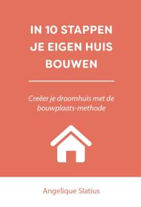 In 10 stappen je eigen huis bouwen (Paperback)
