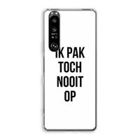 Ik pak nooit op: Sony Xperia 1 III Transparant Hoesje
