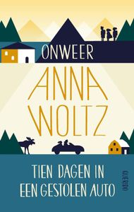 Onweer & Tien dagen in een gestolen auto - Anna Woltz - ebook