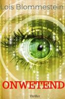 Onwetend - Lois Blommestein - ebook