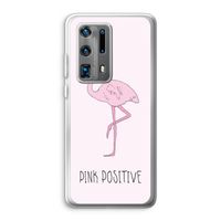 Pink positive: Huawei P40 Pro Plus Transparant Hoesje