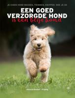 Een goed verzorgde hond is een blije hond (Hardback)
