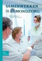 Samenwerken in de mondzorg (Paperback)