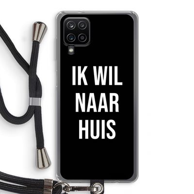 Ik wil naar huis - Zwart: Samsung Galaxy A12 Transparant Hoesje met koord