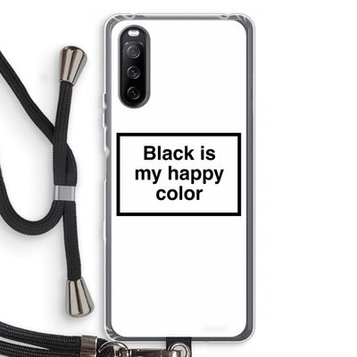 Black is my happy color: Sony Sony Xperia 10 III Transparant Hoesje met koord