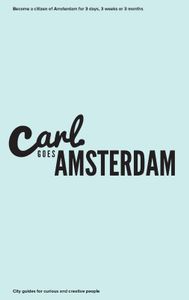 Reisgids Carl goes Amsterdam | Drake Shake