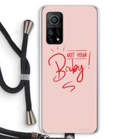 Not Your Baby: Xiaomi Mi 10T 5G Transparant Hoesje met koord