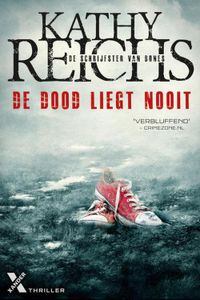 De dood liegt nooit - Kathy Reichs - ebook