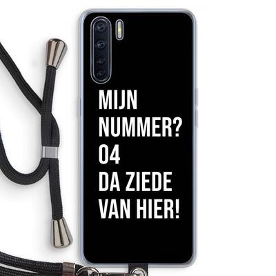 Da ziede van hier - Zwart: Oppo A91 Transparant Hoesje met koord