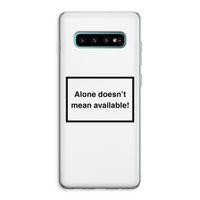 Alone: Samsung Galaxy S10 Plus Transparant Hoesje